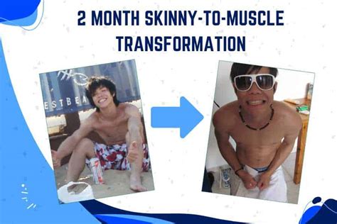 My 2 Month Skinny To Muscle Transformation (+ how I did it).